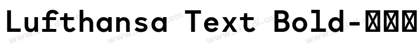 Lufthansa Text Bold字体转换